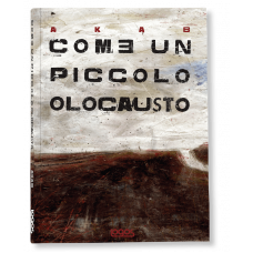 COME UN PICCOLO OLOCAUSTO